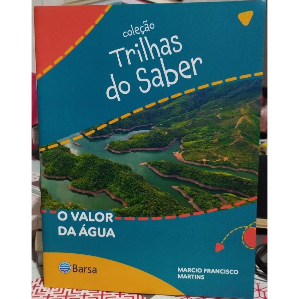 Coleção Trilhas Do Saber, O Valor Da Água de Marcio Francisco Martins 7564088