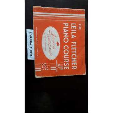 The Leila Fletcher Piano Course- Book One autor Montgomery Music Inc. Buffalo, N. Y.