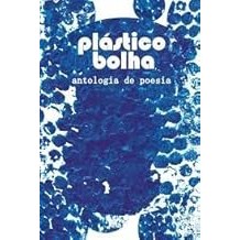 Antologia De Poesia Plastico Bolha Vários Autores^Medeiros Lucas Viriato De