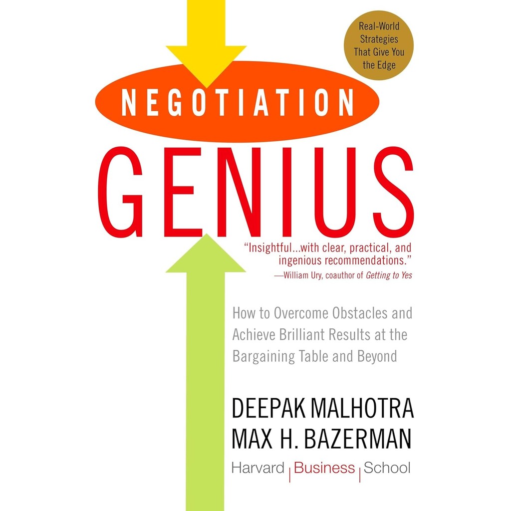 Negotiation Genius: How To Overcome Obstacles And Achieve Brilliant Results At The Bargaining Table And Beyond de Dee...