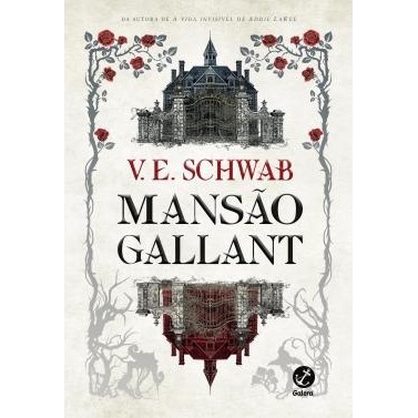 MANSÂO GALLANT autor V.E SCHWAB