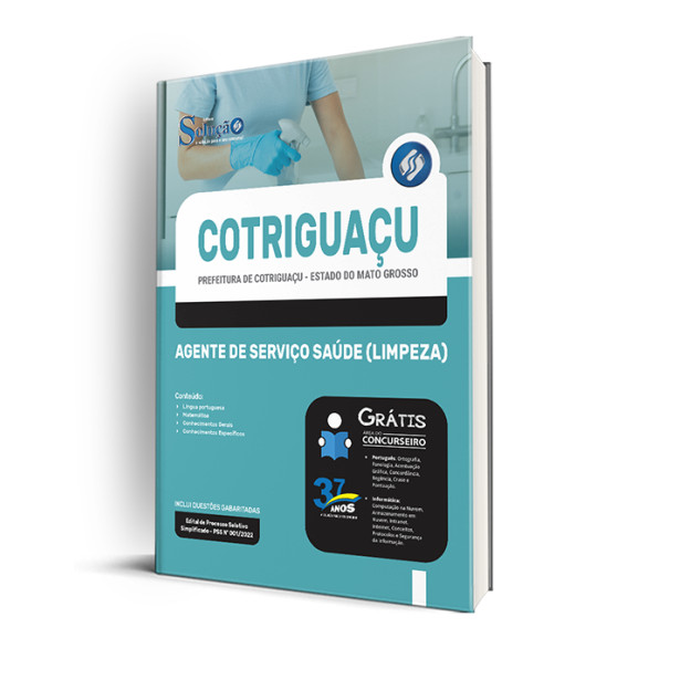 Apostila Prefeitura de Cotriguaçu - MT - Agente de Serviço Saúde (Limpeza)