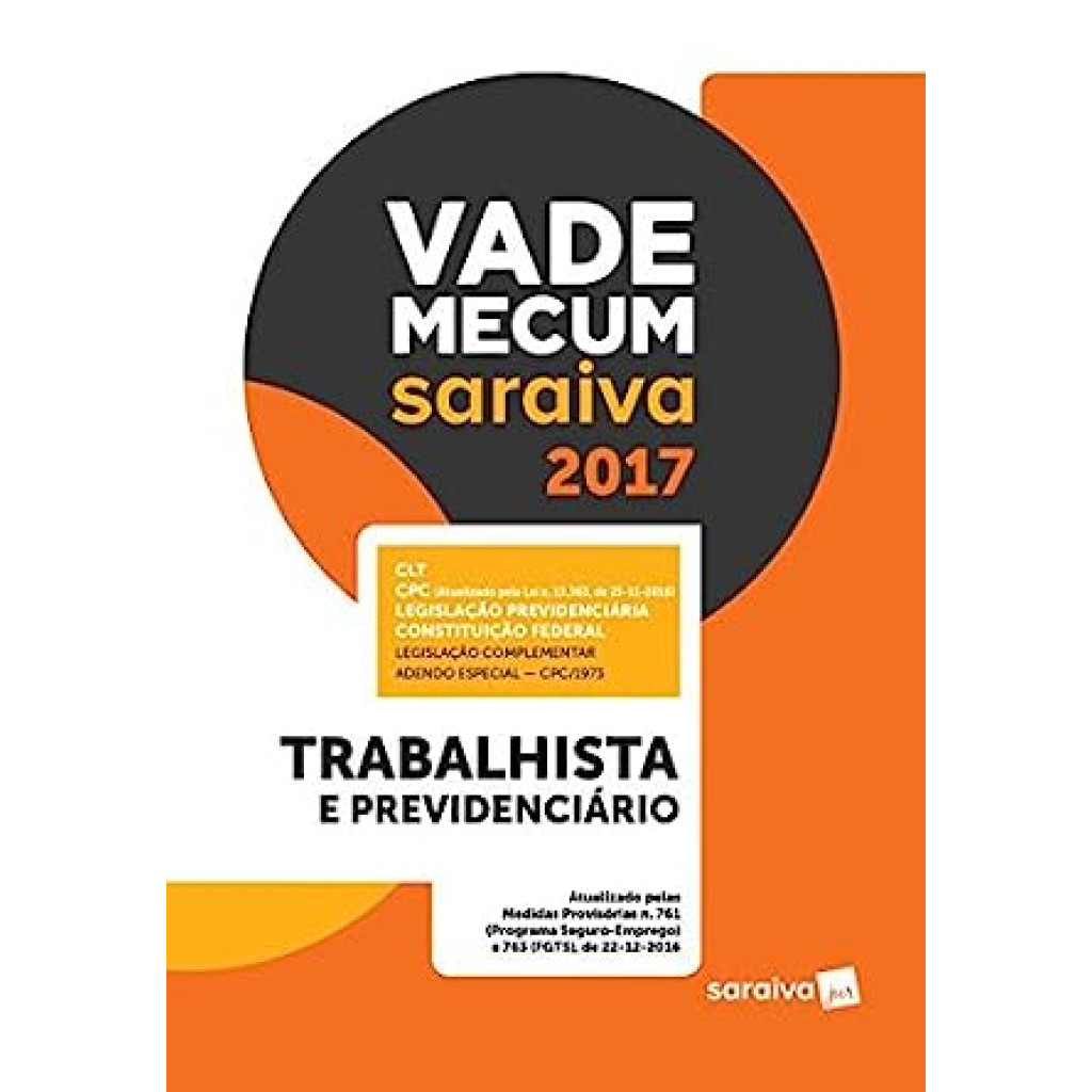 Vade Mecum Saraiva 2017: Trabalhista e Previdenciário