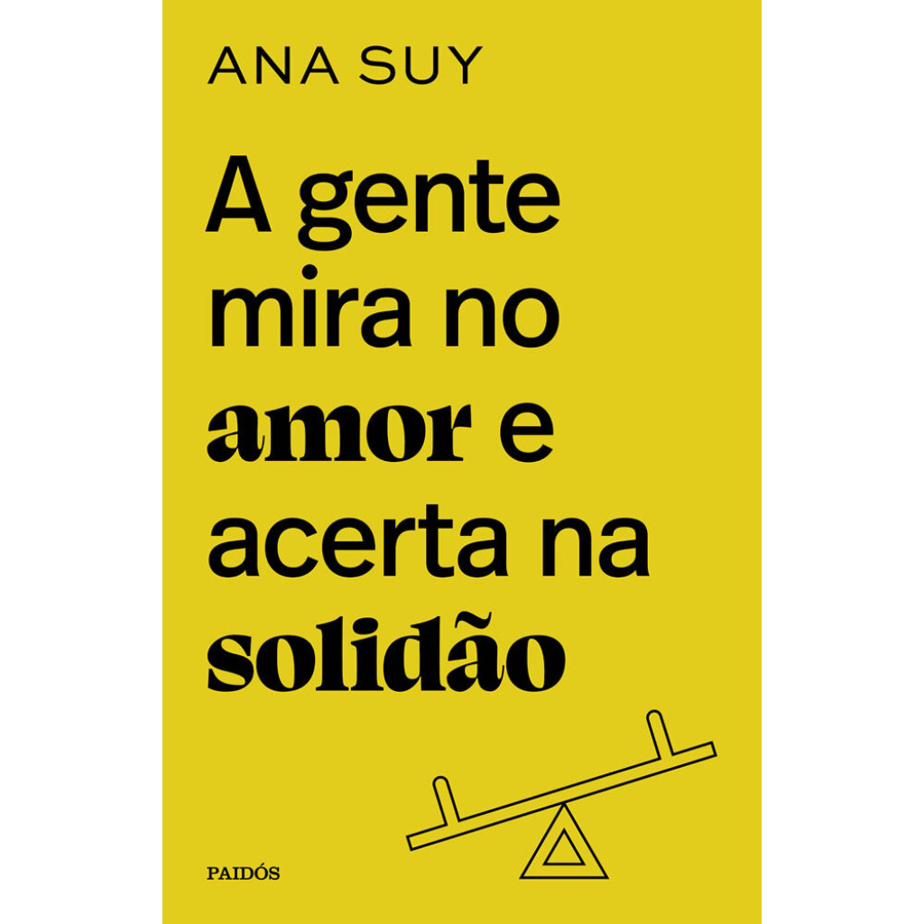 A gente mira no amor e acerta na solidão