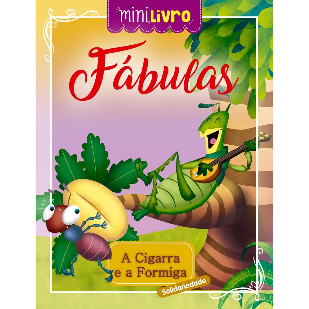 Minilivro Fábulas - A cigarra e a formiga