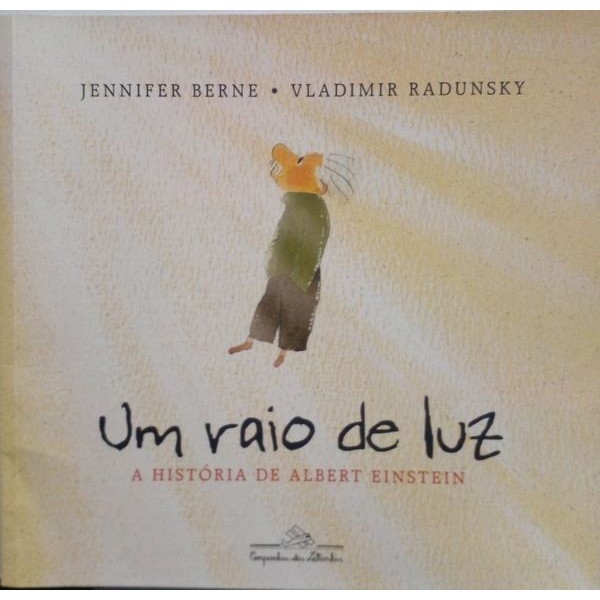 Raio de luz, Um: a História de Albert Einstein autor Berne, Jennifer / Radunsky, Vladimir