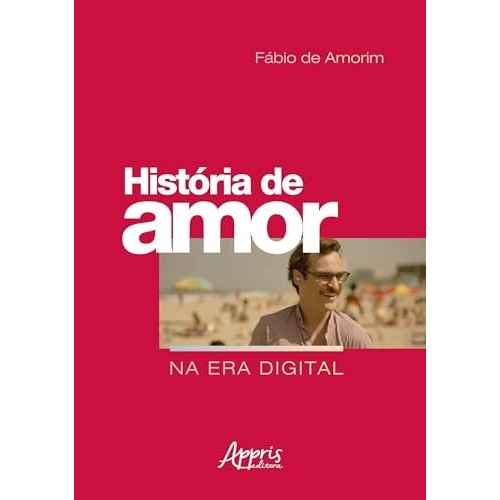 História De Amor Na Era Digital de Fábio De Amorim 7602012