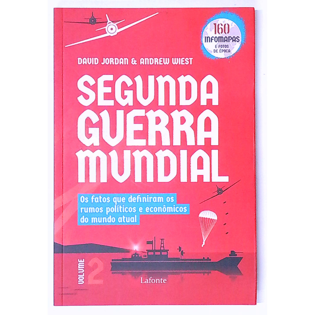 Livro: Segunda Guerra Mundial - Vol. 2 - David Jordan / Andrew Wiest (Usado)