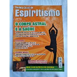 Revista Cristã de Espiritismo Nº 129 - O Corpo Astral e a Saúde de Vários Colaboradores 6313784