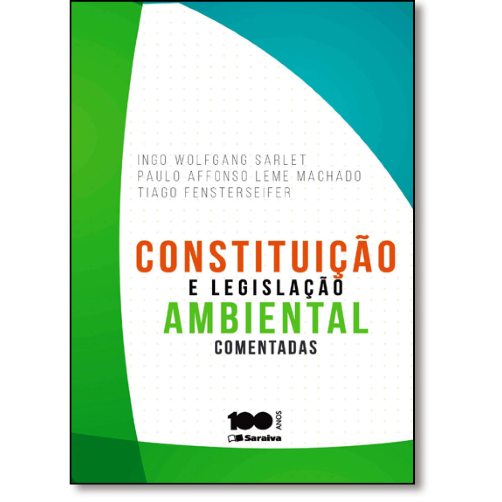Constituição e legislação ambiental comentadas - 1ª edição de 2015