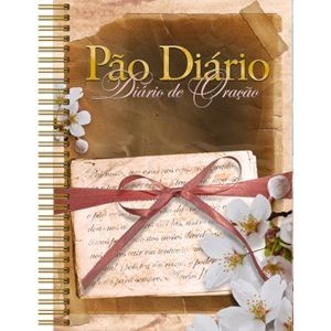 Diário de oração -Pão Diário - Pai Nosso Livro AM