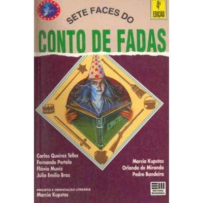 Sete Faces do Conto de Fadas - Coleção Veredas
