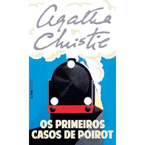 Os Primeiros Casos De Poirot - Coleção L&pm Pocket de Agatha Christie (1890-1976) 7717557