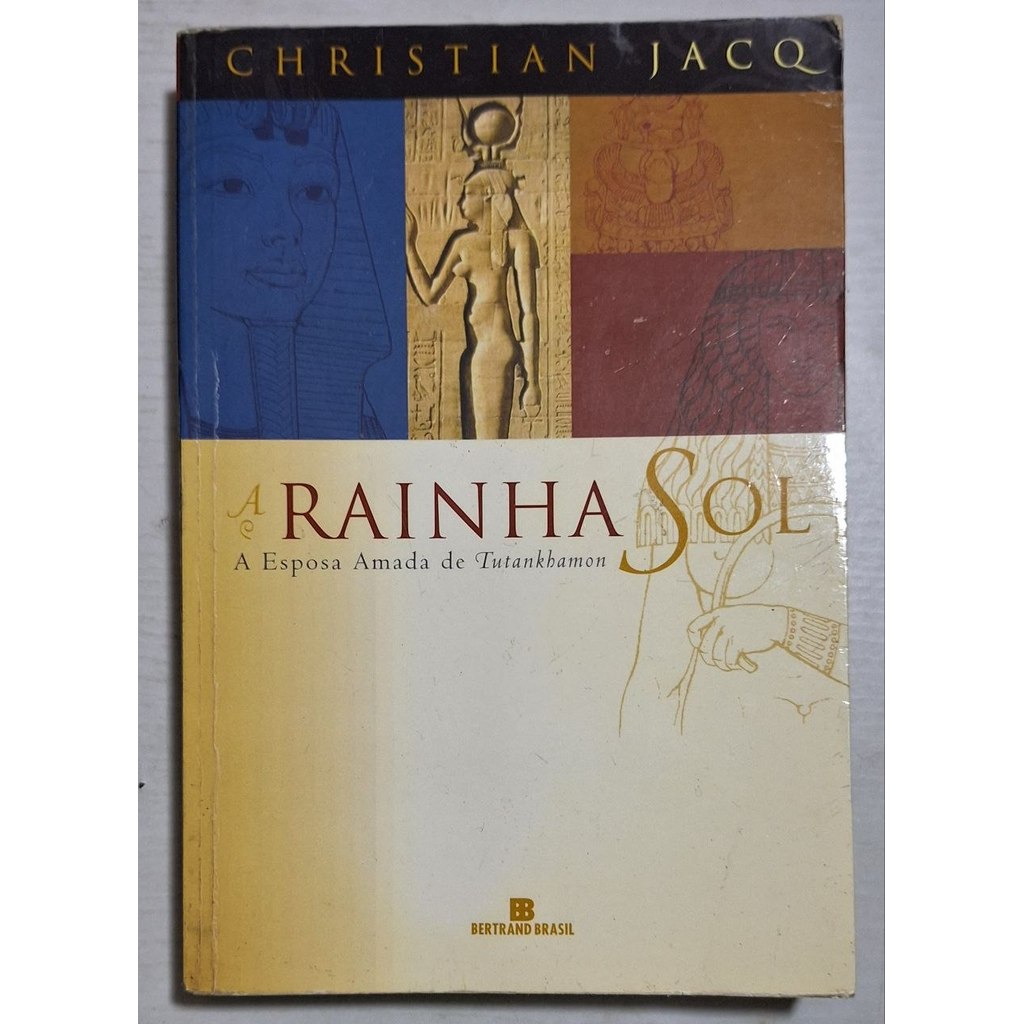 A Rainha Sol A Esposa Amada De Tutankhamon de Christian Jacq 8057608