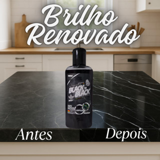 Limpa Granito Mármore porcelanato Realça Cor Black To Black Brilho Revitalizador em Oferta na Shopee