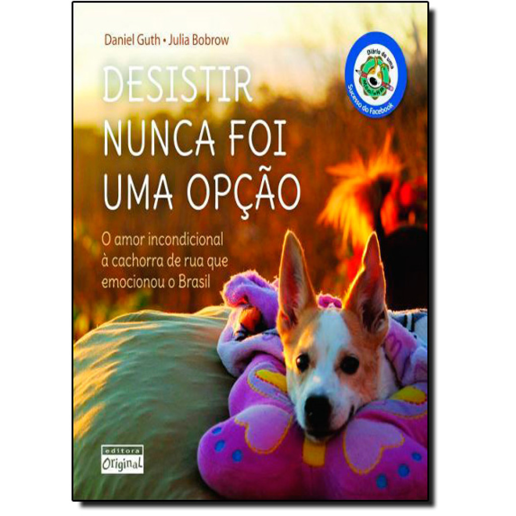 Desistir nunca foi uma opção