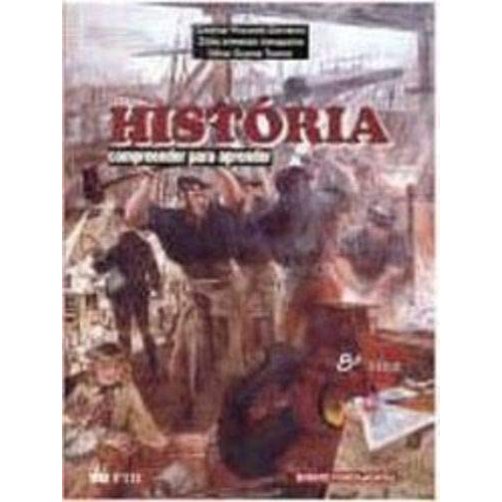 Historia Compreender Para Aprender - 8. Serie