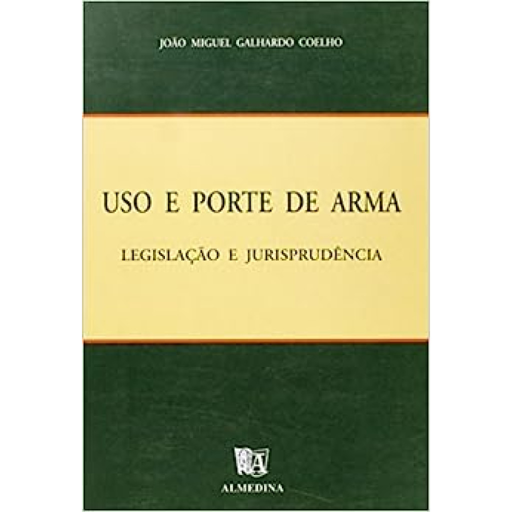 Uso e Porte de Arma