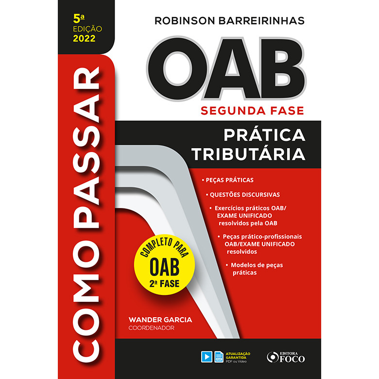 COMO PASSAR NA OAB 2ª FASE - PRATICA TRIBUTÁRIA - 5ª ED - 2022 Livros GRU