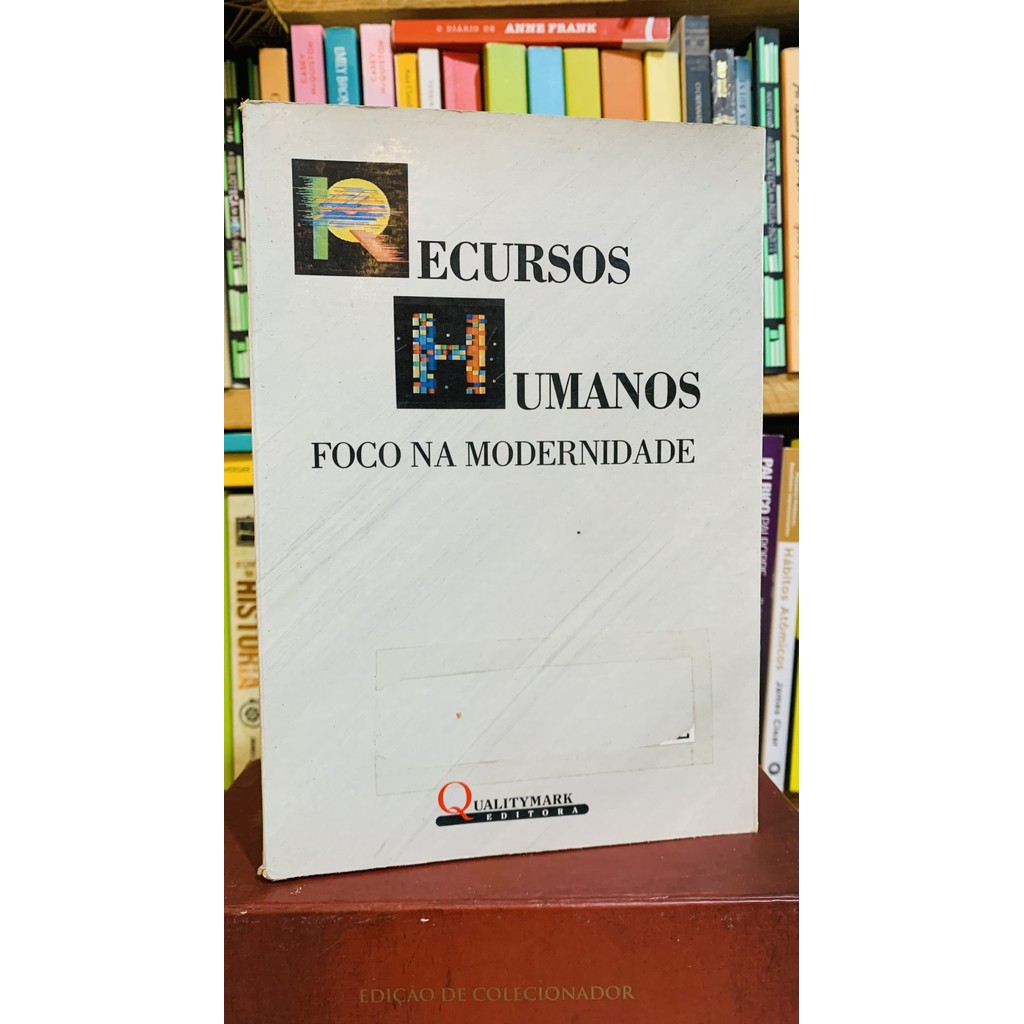 Recursos Humanos - Foco Na Modernidade de Associação Brasileira De Recursos Humanos