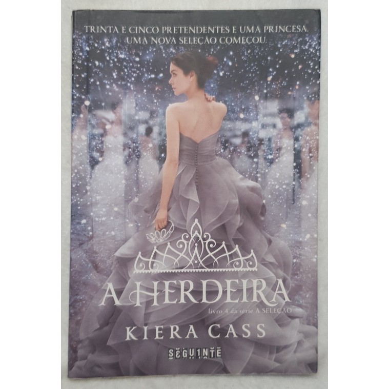 Livro A Herdeira - Saga Seleção Volume 4 - Kiera Cass - Editora Seguinte