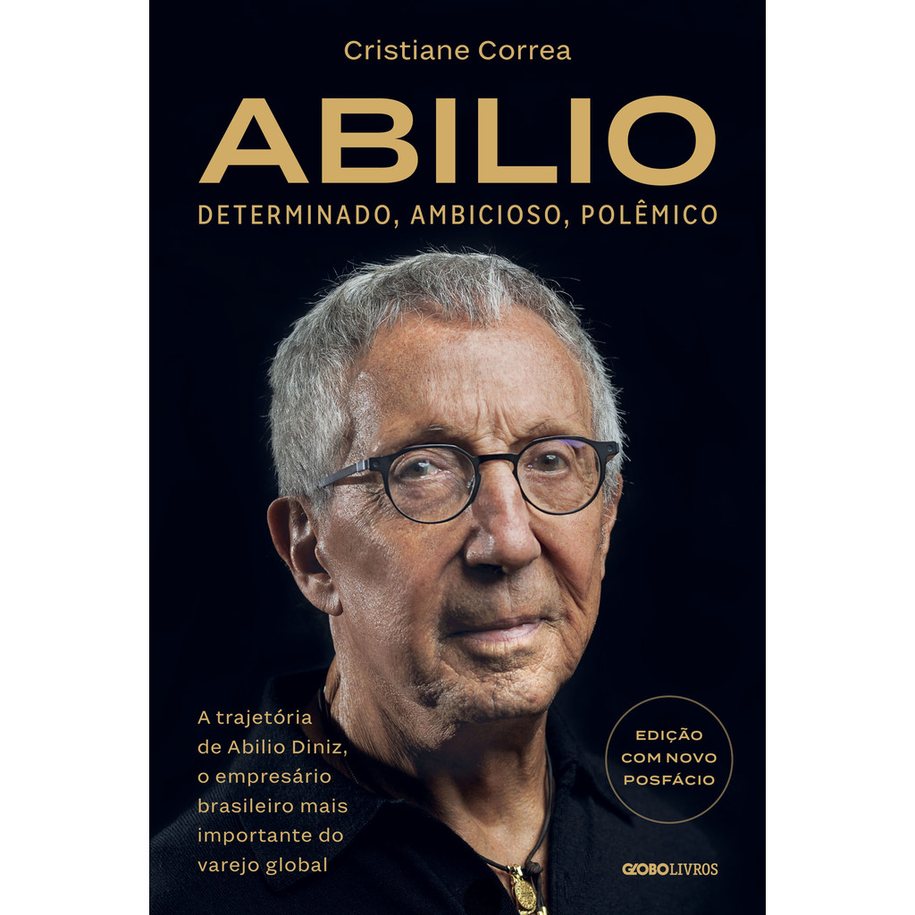 Abilio: Determinado, ambicioso, polêmico: - Livro novo PS