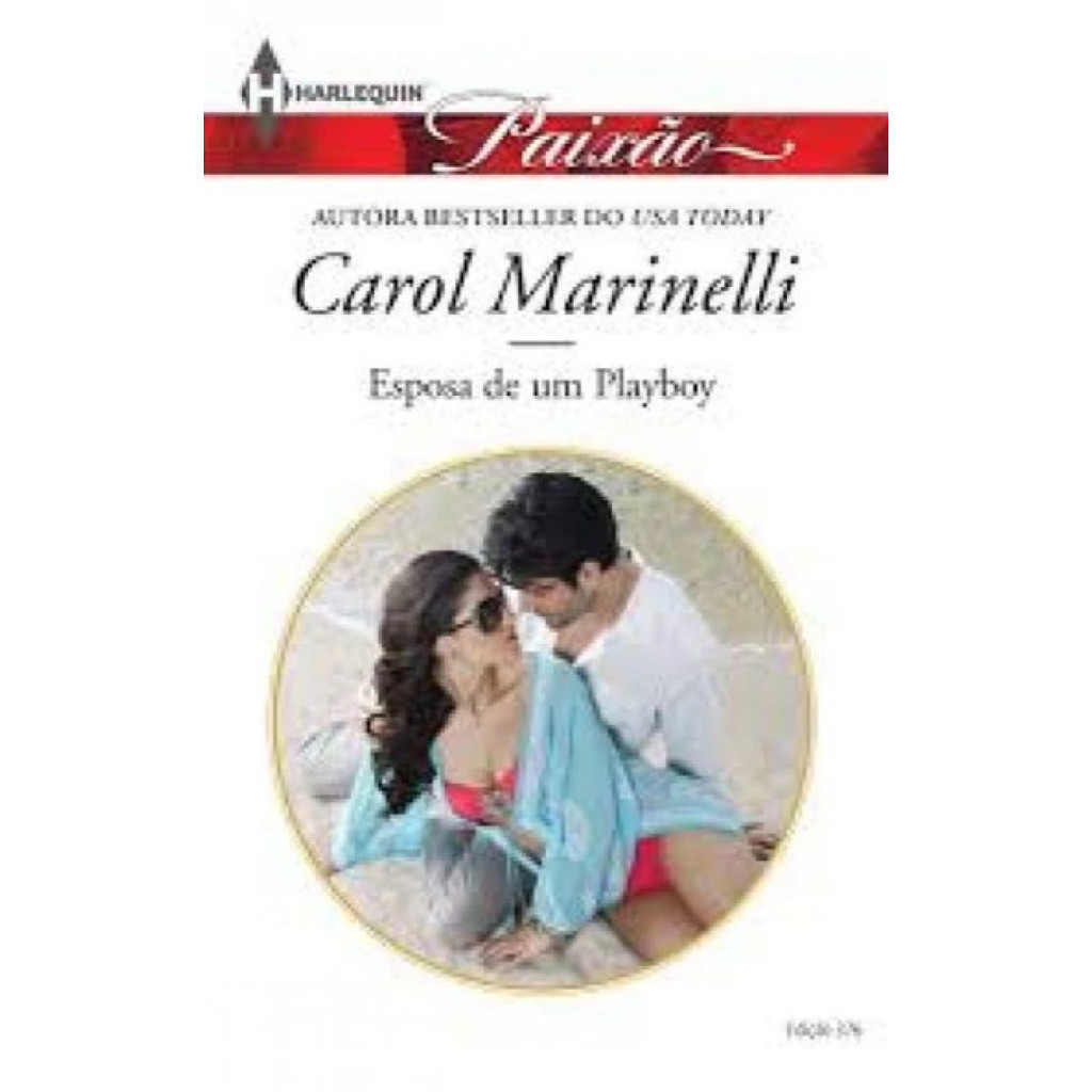 Esposa de Um Playboy - Harlequin Paixão 376