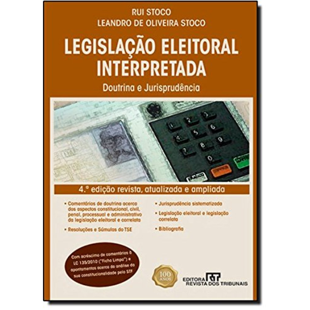 Legislação Eleitoral Interpretada: Doutrina e Jurisprudência