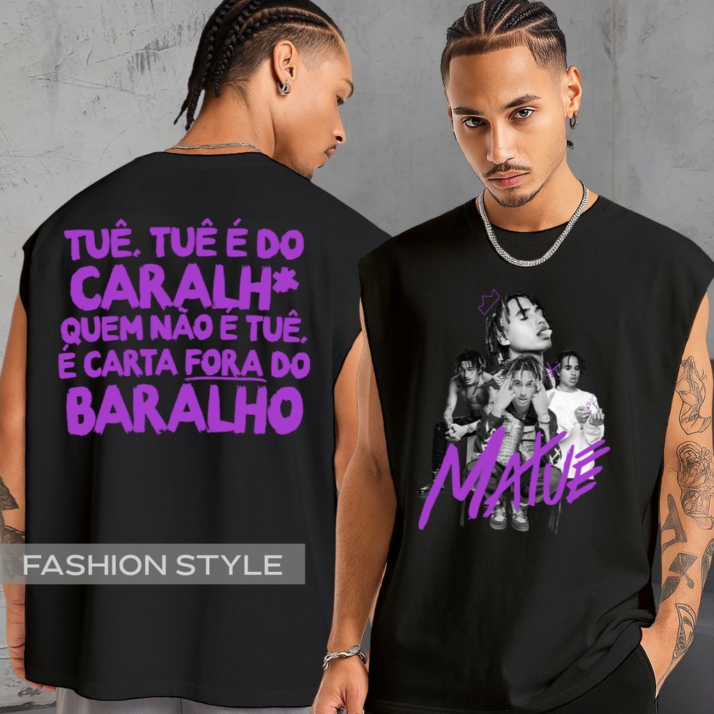 Regata Oversized Matuê Tuê Tuê É Do Baralho Quem Não É Tuê Baco Museu Do Amanhã Regata Machão Blusa Cavada