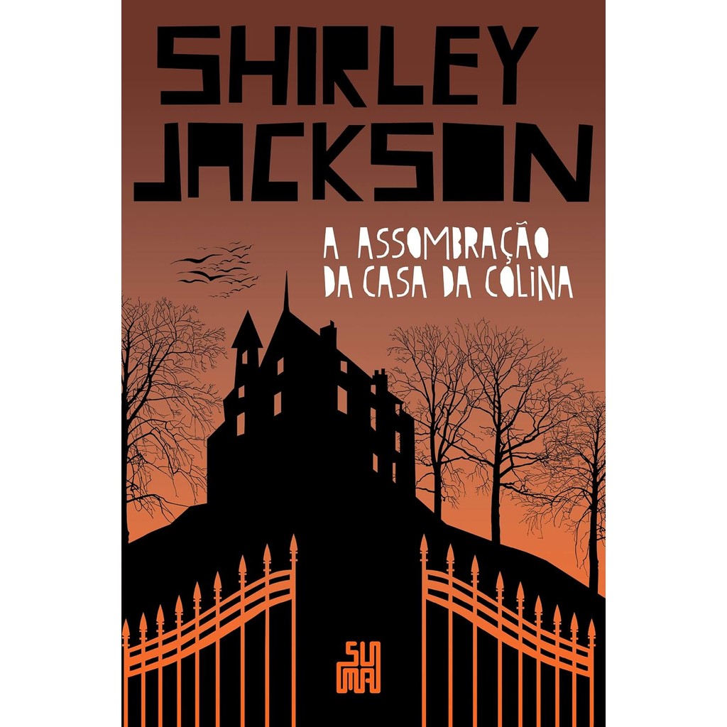 A Assombração da Casa da Colina - Shirley Jackson