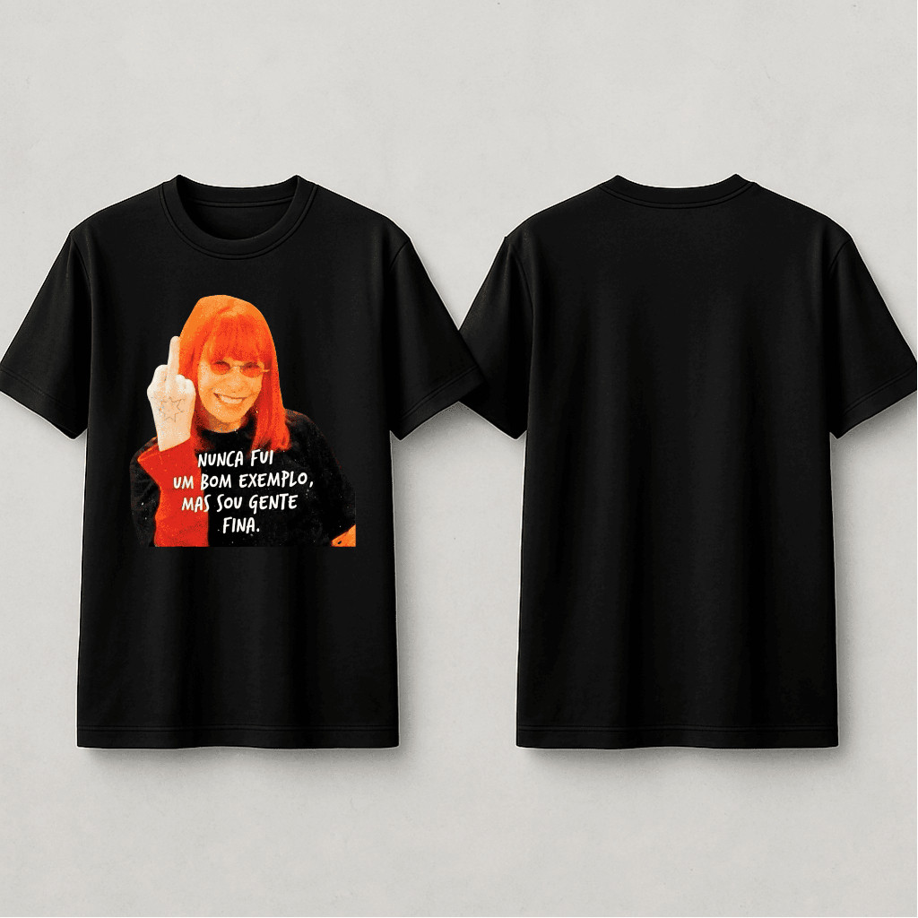 Camisa Camiseta Rita Lee Nunca Fui Bom Exemplo Mas Sou Gente Fina Frase Ironica Humor Engraçada 407