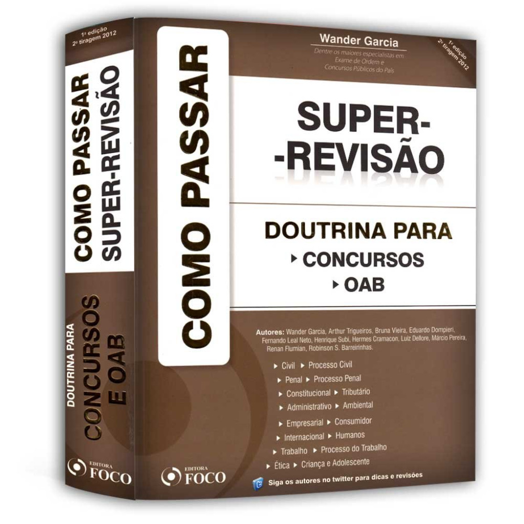 Como Passar: Doutrina Para Concursos e Oab - Super Revisão 2012