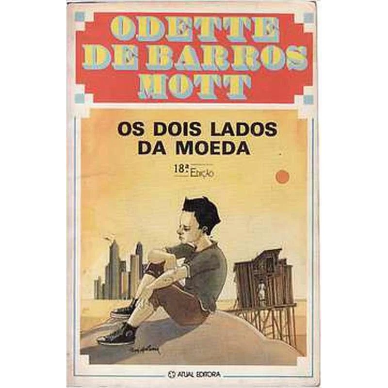 Os Dois Lados Da Moeda autor Odette De Barros Mott