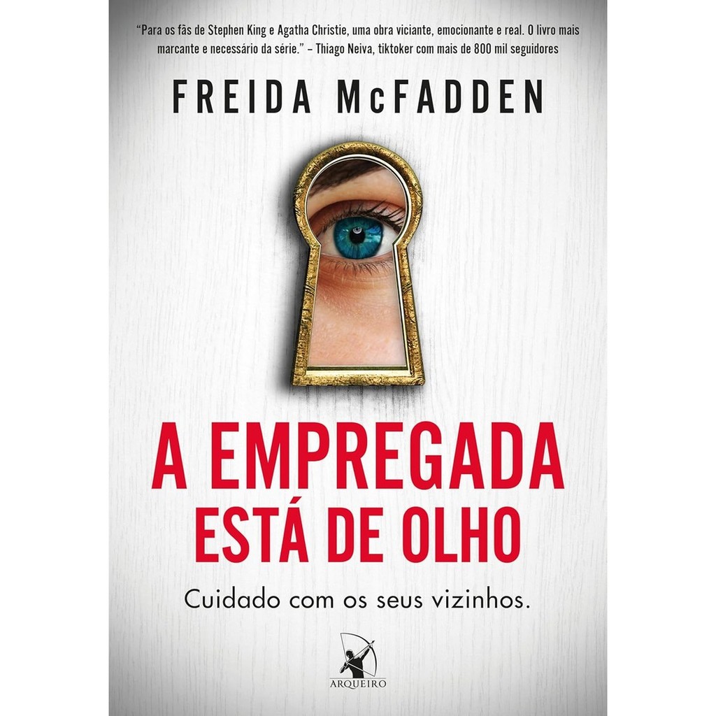 EMPREGADA ESTA DE OLHO, A - LIVRO 3 - ARQUEIRO
