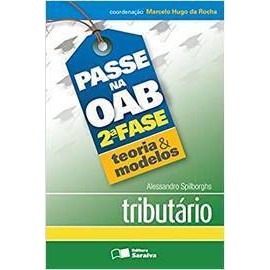 Passe na Oab 2ª Fase - Tributario de Alessandro Spilborghs; Marcelo Hugo da Rocha 7640400