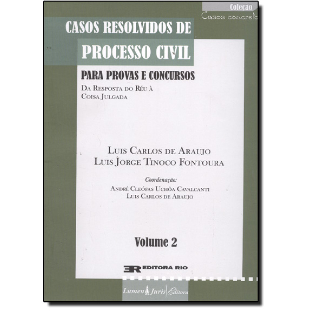 CASOS RESOLVIDOS DE PROCESSO CIVIL - VOL. 2 - COL. CASOS CONCRETOS