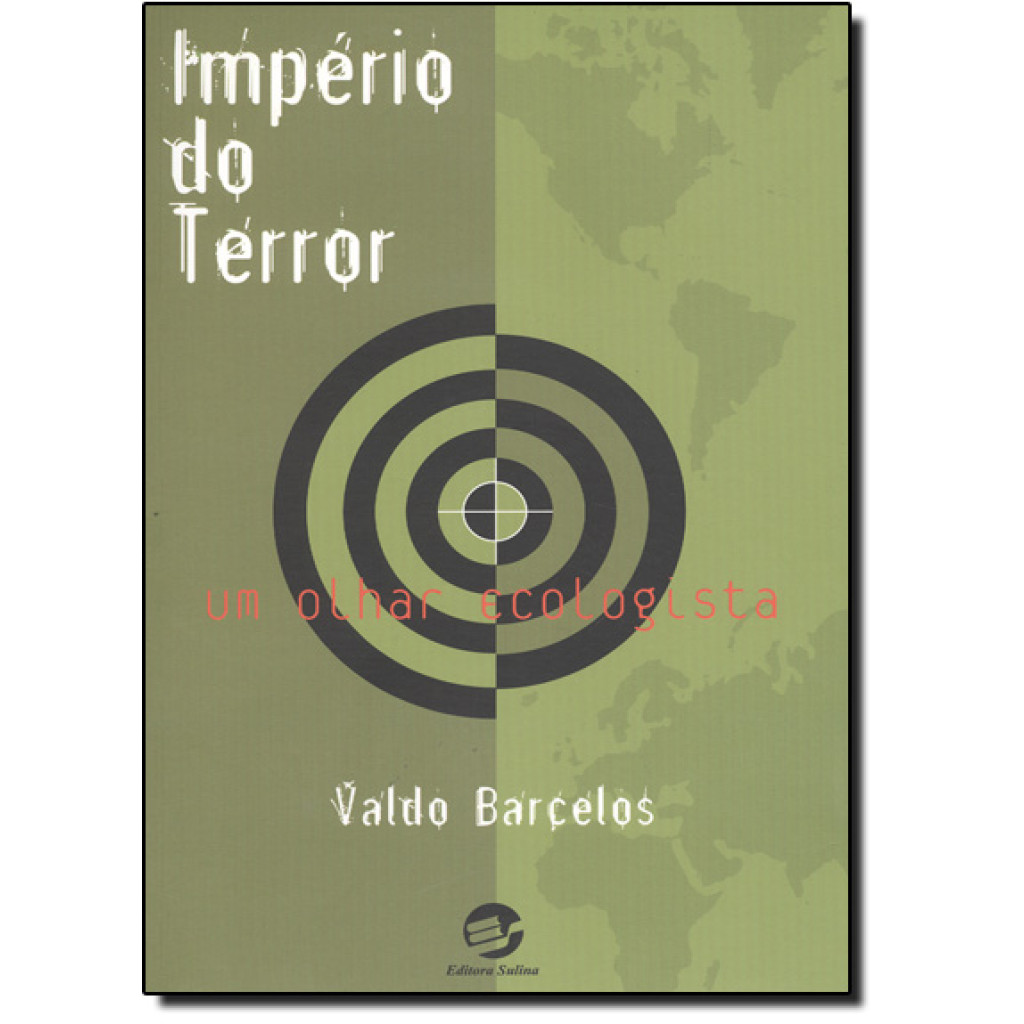 Império do Terror: Um Olhar Ecologista