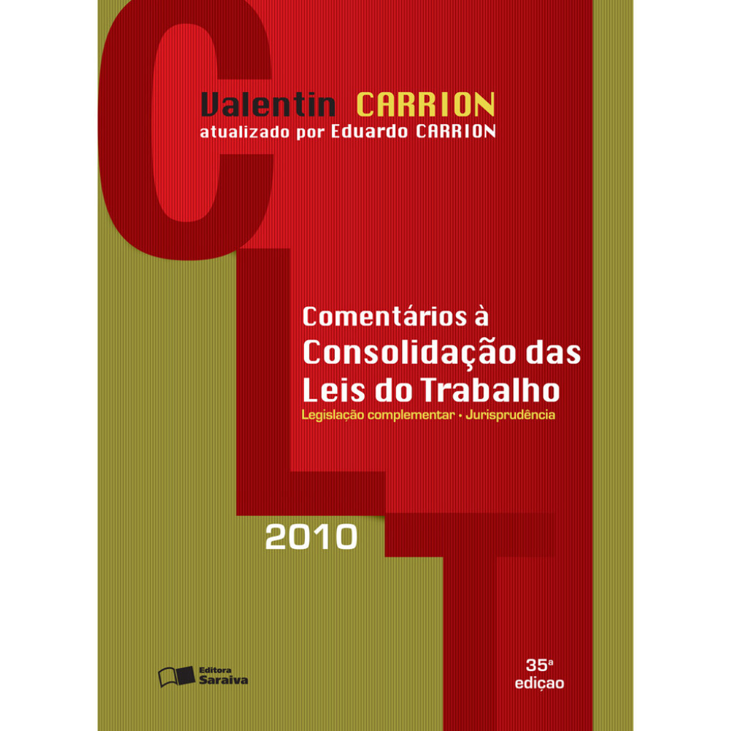 Clt : Comentários À Consolidação das Leis do Trabalho