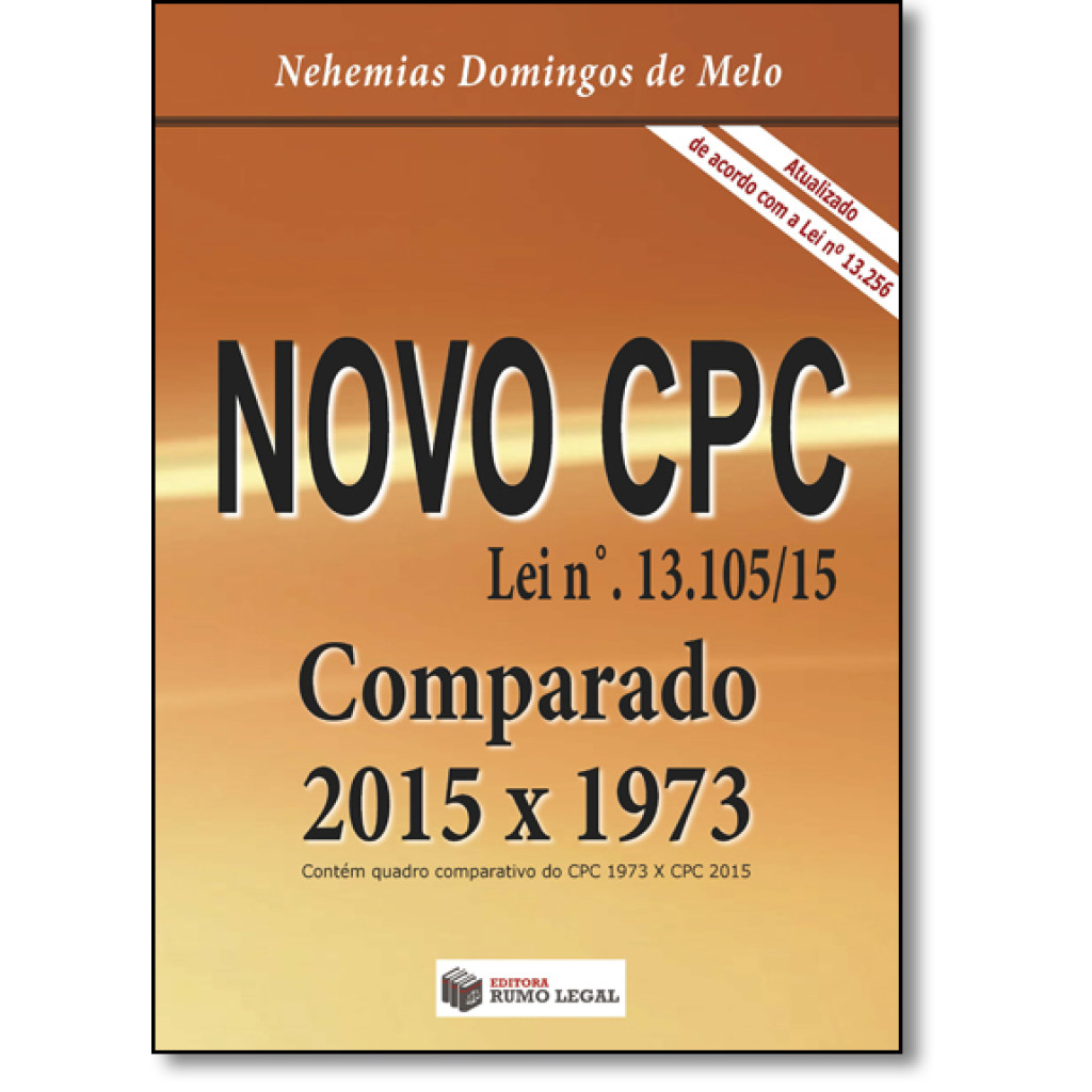 Novo Cpc Comparado: 2015 x 973 - De Acordo com a Lei Nº 13.256-16