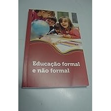 Educação formal e não formal [Paperback] thauna paiva de souza gomes e diego da costa vitorino