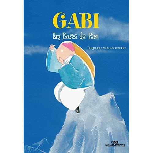 Livro Gabi Em Busca Da Paz de Tiago De Melo Andrade, Ilustrações Edu A. Engel 8027023