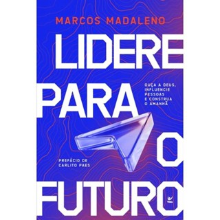 Lidere para o futuro | Marcos Madaleno em Oferta na Shopee