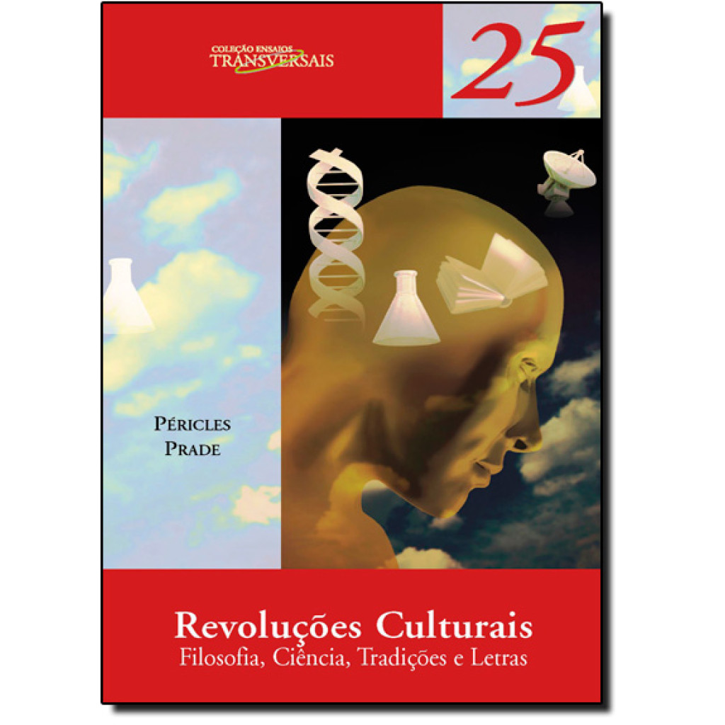 Revoluções Culturais: Filosofia, Ciência, Tradições e Letras
