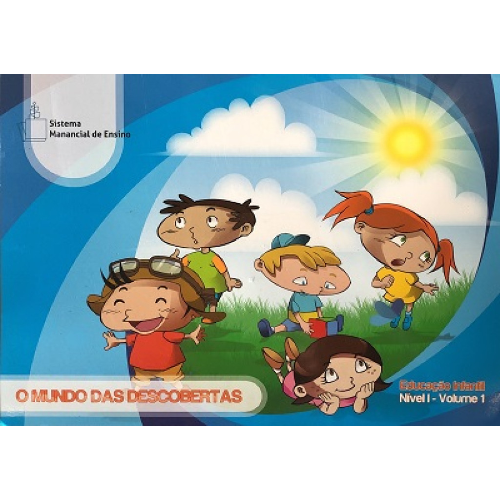 O Mundo das Descobertas: Educação Infantil - Nível 1- Volume 1