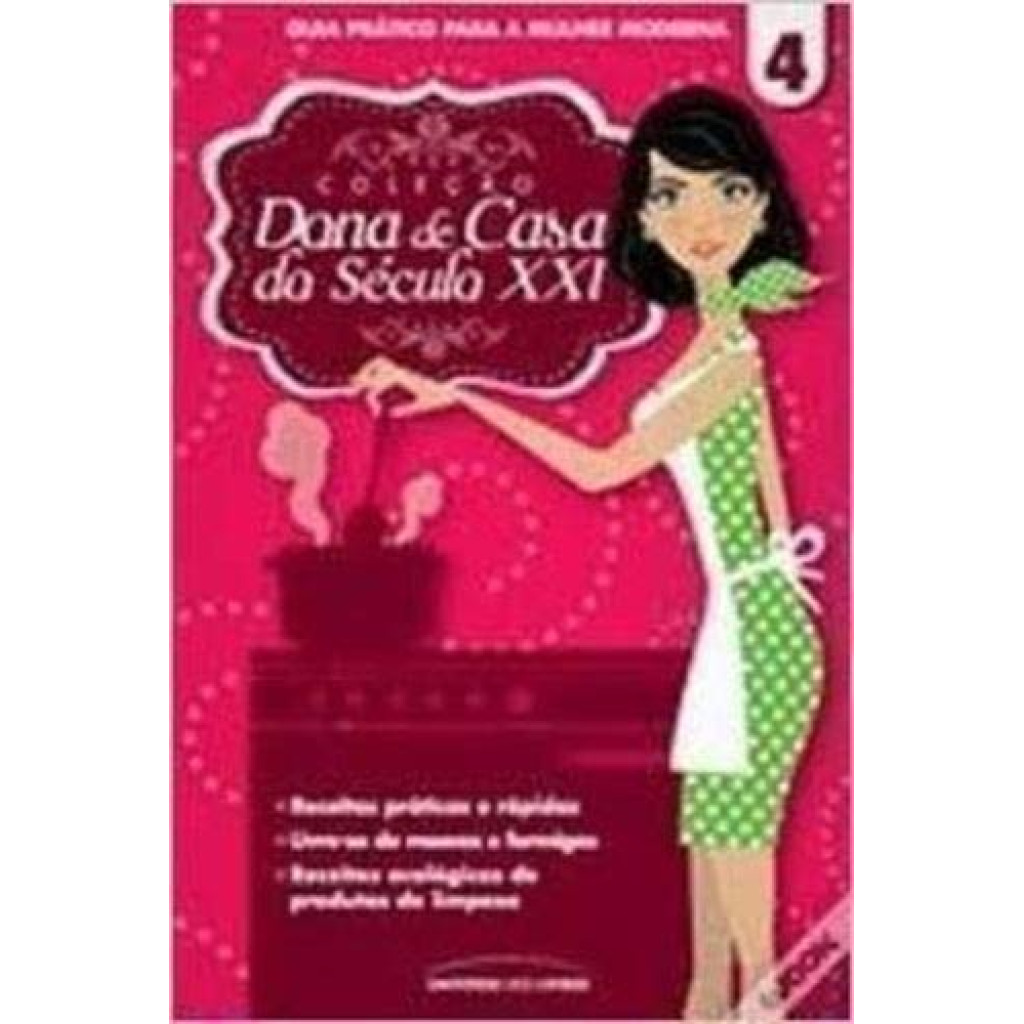 Col. Dona De Casa do Séc. XXI - vol 04