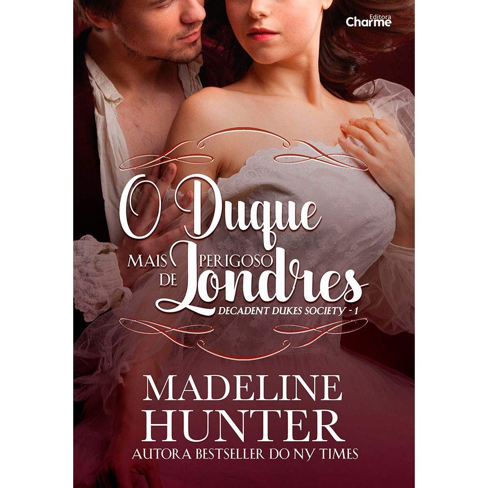 Livro O Duque Mais Perigoso de Londres - Vol. 01 - Decadent Dukes Society - Livros Sorocaba