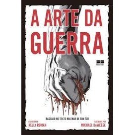 A Arte da Guerra - Baseado no Texto Milenar de Sun Tzu autor Kelly Roman