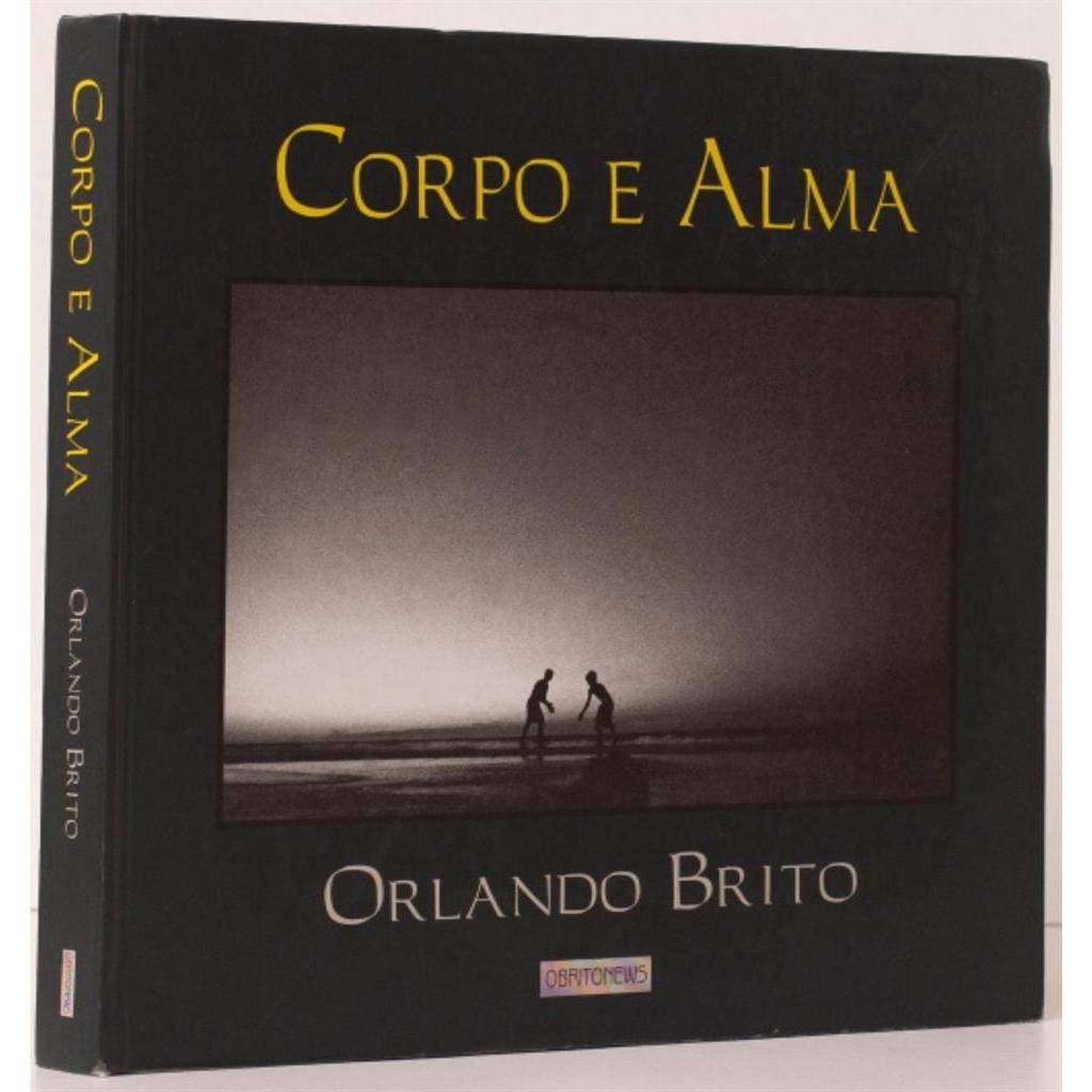 Corpo e alma (usado) autor Orlando Brito