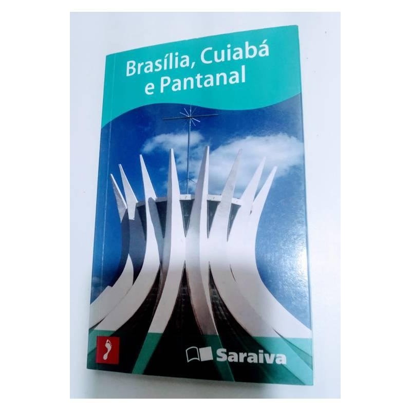 Brasília, Cuiabá e Pantanal autor Alex Gardênia Robinson