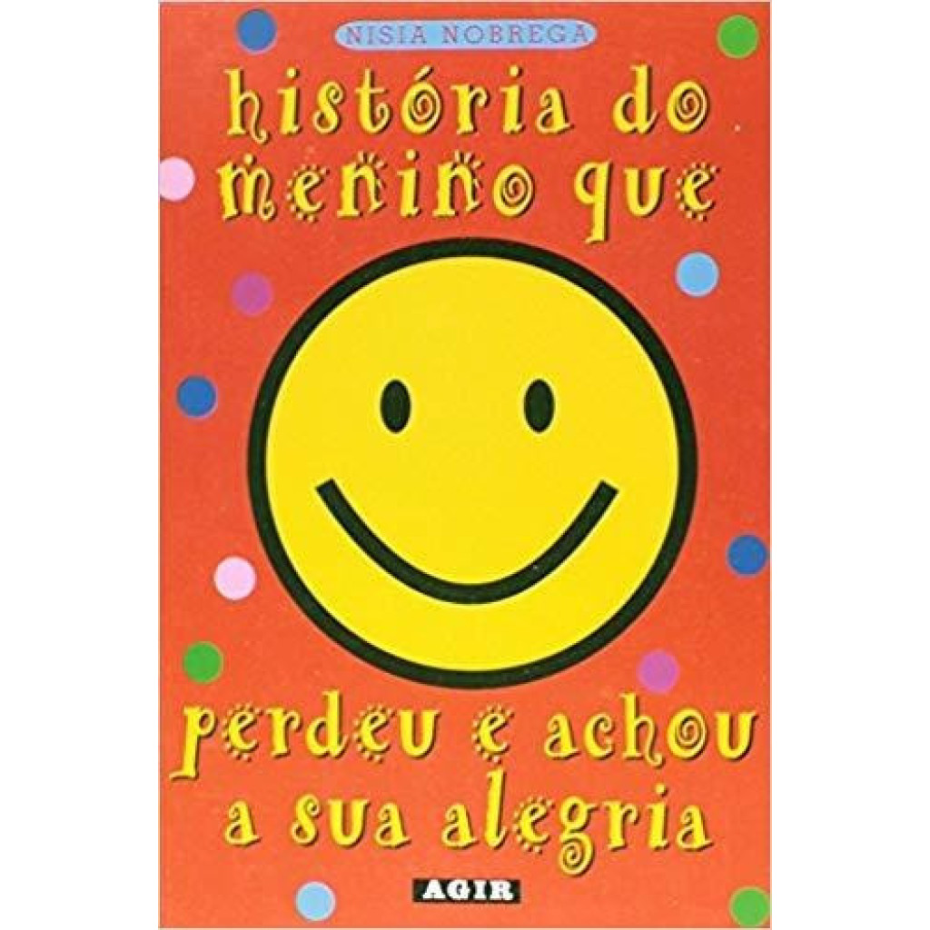História do Menino que Perdeu e Achou a Sua Alegria
